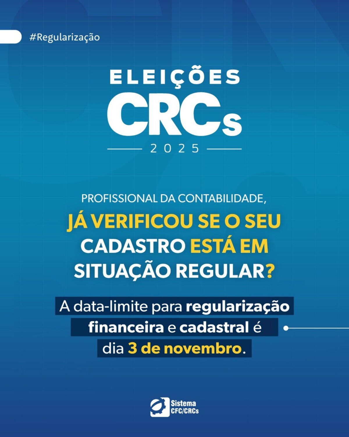 profissionais-da-contabilidade-devem-regularizar-cadastro-e-situacao-financeira-ate-o-dia-0311-para-participarem-das-eleicoes-dos-crcs