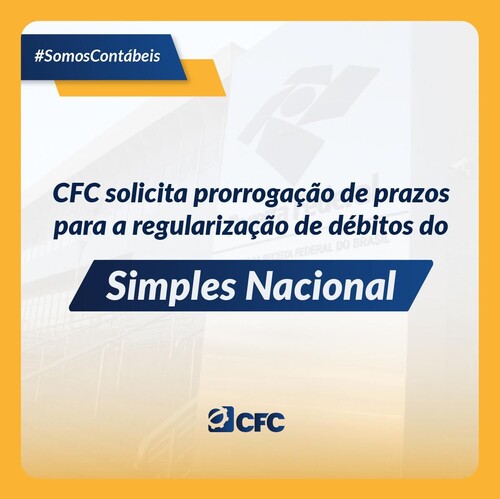 Simples Nacional: CFC solicita prorrogação de prazo de regularização